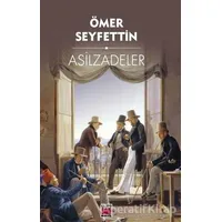 Asilzadeler - Ömer Seyfettin - Elips Kitap