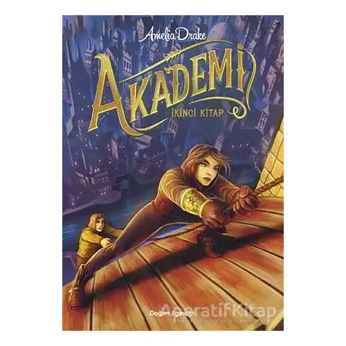 Akademi (İkinci Kitap) - Amelia Drake - Doğan Egmont Yayıncılık