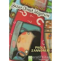 Yazar Olmak İstiyorum - Paola Zannoner - Altın Kitaplar