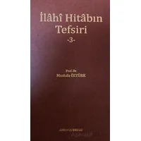 İlahi Hitabın Tefsiri -3- - Mustafa Öztürk - Ankara Okulu Yayınları