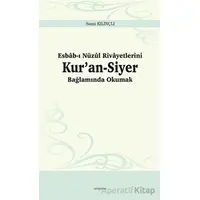 Esbab-ı Nüzul Rivayetlerini Kur’an-Siyer Bağlamında Okumak - Sami Kılınçlı - Ankara Okulu Yayınları