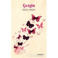 Gezgin - Halil Cibran - Anonim Yayıncılık