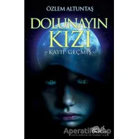 Dolunayın Kızı - Özlem Altuntaş - Mortena Yayınları