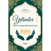 Yetimler-1 İslam’ın Doğuşundan Günümüze - Rasim Bayraktar - Astana Yayınları