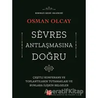 Sevres Antlaşmasına Doğru - Osman Olcay - Kırmızı Kedi Yayınevi