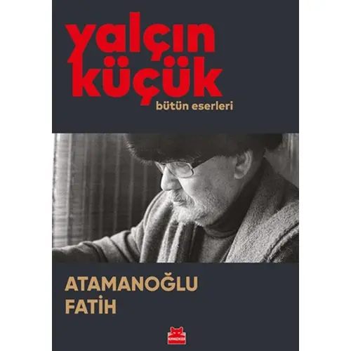 Atamanoğlu Fatih - Yalçın Küçük - Kırmızı Kedi Yayınevi