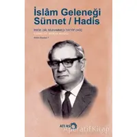 İslam Geleneği - Muhammed Tayyip Okiç - Atlas Kitap