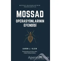 Mossad - Operasyonlarının Efendisi - Aaron J. Klein - Altınordu Yayınları