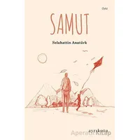 Samut - Selahattin Anatürk - Ayrıkotu Yayınları