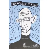 Özne ve İktidar - Seçme Yazılar 2 - Michel Foucault - Ayrıntı Yayınları