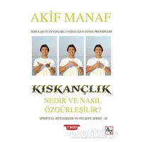 Kıskançlık Nedir ve Nasıl Özgürleşilir? - Akif Manaf - Az Kitap