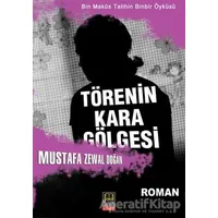 Törenin Kara Gölgesi - Mustafa Zewal Doğan - Babıali Kitaplığı