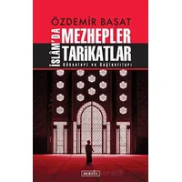 İslamda Mezhepler Tarikatlar - Özdemir Başat - Berfin Yayınları