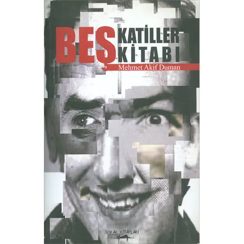 Beş Katiller Kitabı - Mehmet Akif Duman - Sokak Kitapları Yayınları