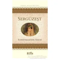 Sergüzeşt - Samipaşazade Sezai - Bilge Kültür Sanat