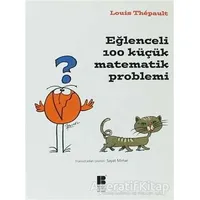 Eğlenceli 100 Küçük Matematik Problemi - Louis Thepault - Bilge Kültür Sanat