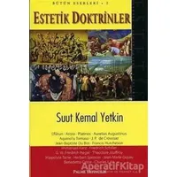 Estetik Doktrinler Bütün Eserleri 2 - Suut Kemal Yetkin - Palme Yayıncılık