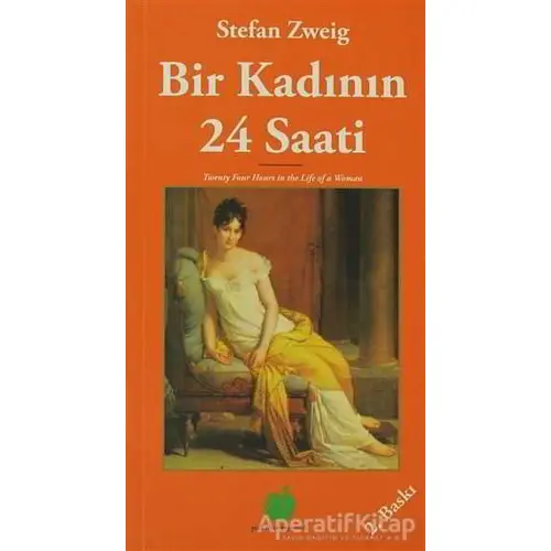 Bir Kadının 24 Saati - Stefan Zweig - Yeşil Elma Yayıncılık