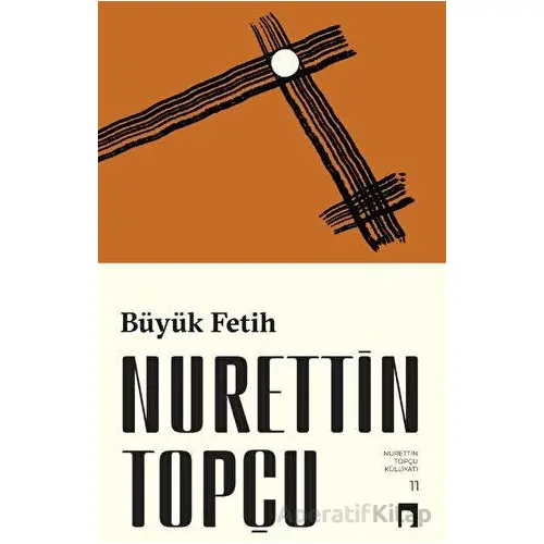 Büyük Fetih - Nurettin Topçu - Dergah Yayınları