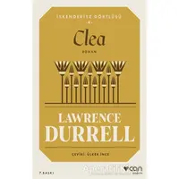 Clea - İskenderiye Dörtlüsü 4 - Lawrence Durrell - Can Yayınları