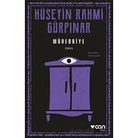 Mürebbiye (Günümüz Türkçesiyle) - Hüseyin Rahmi Gürpınar - Can Yayınları