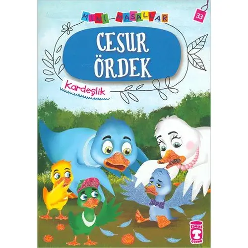 Cesur Ördek - Mini Masallar 4 - Nalan Aktaş Sönmez - Timaş Çocuk