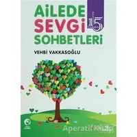 Ailede Sevgi Sohbetleri - Vehbi Vakkasoğlu - Cihan Yayınları