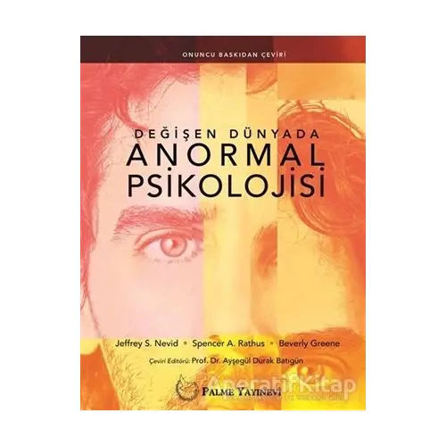 Değişen Dünyada Anormal Psikolojisi - Spencer A. Rathus - Palme Yayıncılık