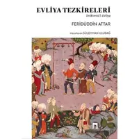 Evliya Tezkereleri - Tezkiretü’l-Evliya - Feridüddin Attar - Dergah Yayınları