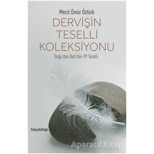 Dervişin Teselli Koleksiyonu - Mecit Ömür Öztürk - Hayykitap