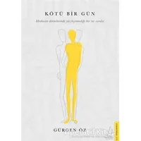 Kötü Bir Gün - Gürgen Öz - Destek Yayınları