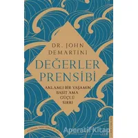 Değerler Prensibi - John Demartini - Destek Yayınları