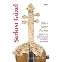 Şarkısı Güzel - Dilek Neşe Açıker - Doğan Kitap