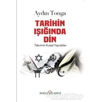 Tarihin Işığında Din - Aydın Tonga - Doğu Kitabevi