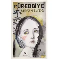Mürebbiye - Stefan Zweig - Anonim Yayıncılık