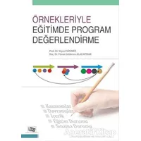 Örnekleriyle Eğitimde Program Değerlendirme - Veysel Sönmez - Anı Yayıncılık