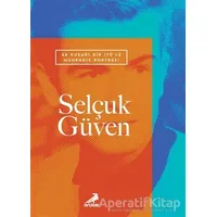 68 Kuşağı Bir İTÜ’lü Mühendis Portresi: Selçuk Güven - Selçuk Güven - Erdem Yayınları