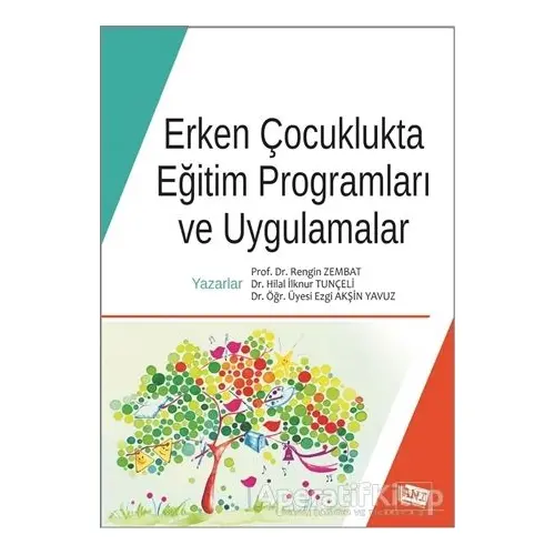 Erken Çocuklukta Eğitim Programları ve Uygulamalar - Rengin Zembat - Anı Yayıncılık