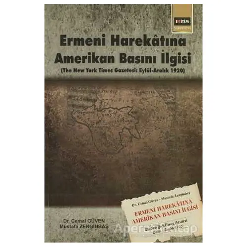 Ermeni Harekatına Amerikan Basını İlgisi - Mustafa Zenginbaş - Eğitim Yayınevi