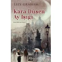 Kara Düşen Ay Işığı - Lily Graham - Arkadya Yayınları