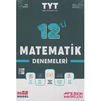 Esen 2022 YKS TYT Matematik 12 li Deneme