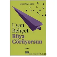 Uyan Behçet Rüya Görüyorsun - Süleyman Mete - Eşik Yayınları