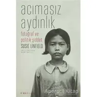 Acımasız Aydınlık - Susie Linfield - Espas Kuram Sanat Yayınları