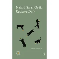 Kedilere Dair - Nahid Sırrı Örik - Everest Yayınları