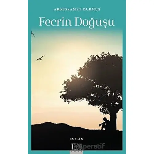 Fecrin Doğuşu - Abdüssamet Durmuş - Özgü Yayıncılık