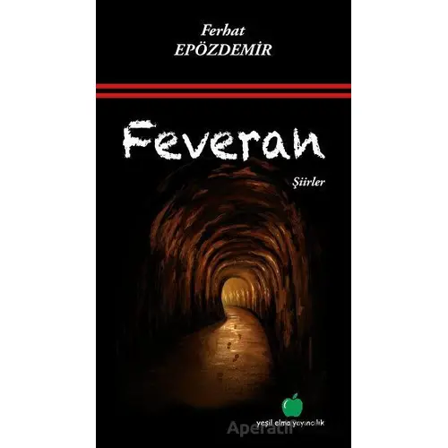 Feveran - Ferhat Epözdemir - Yeşil Elma Yayıncılık