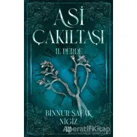 Asi Çakıltaşı 2. Perde - Binnur Şafak Nigiz - Dokuz Yayınları