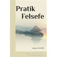 Pratik Felsefe - Lokman Çilingir - Elis Yayınları