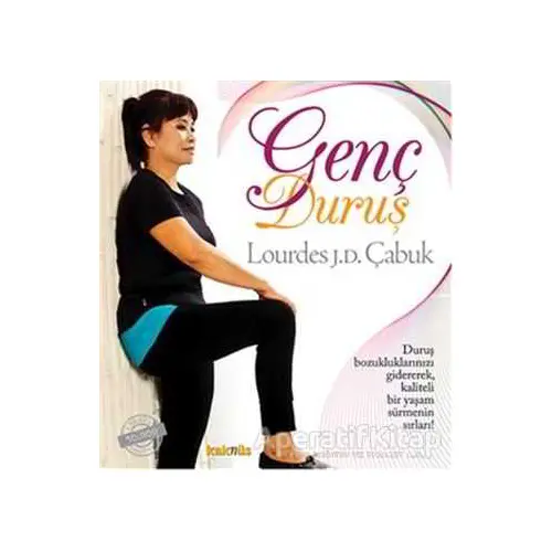 Genç Duruş - Lourdes J. D. Çabuk - Kaknüs Yayınları