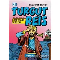 Denizler Hakimi Turgut Reis - İbrahim Ünsal - Genç Hayat